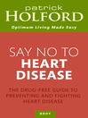 Say No to Heart Disease (eBook): The Drug-Free Guide to Preventing and Fighting Heart Disease